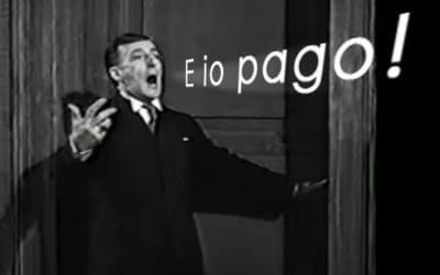 Quando mi arriva il bonifico del cliente, tranquillo che ti pago.