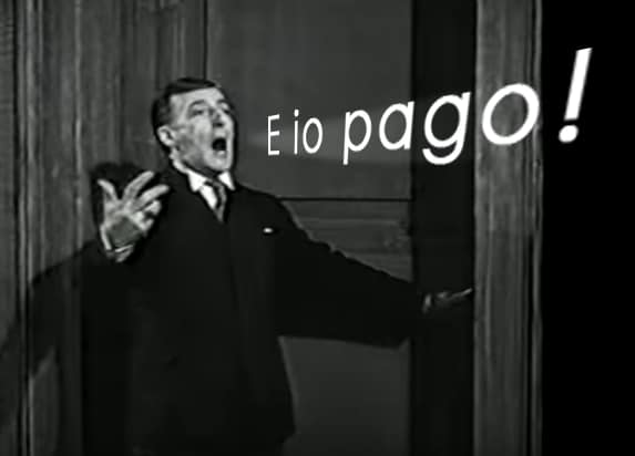 Quando mi arriva il bonifico del cliente, tranquillo che ti pago.