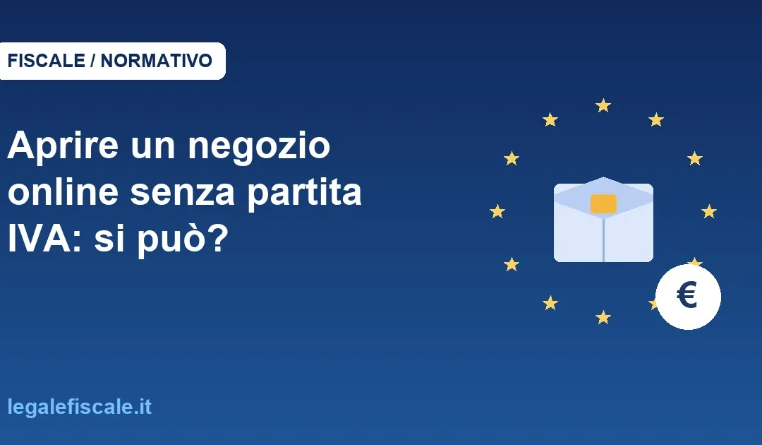 Aprire un negozio online senza partita IVA: si può?