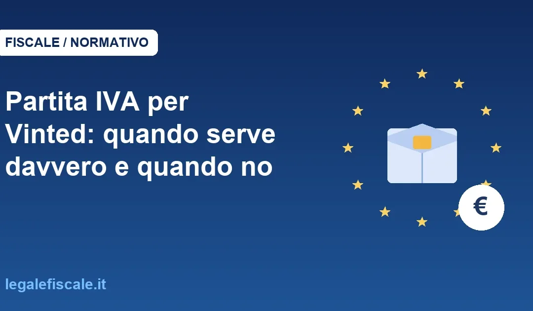 Partita IVA per Vinted: quando serve davvero e quando no